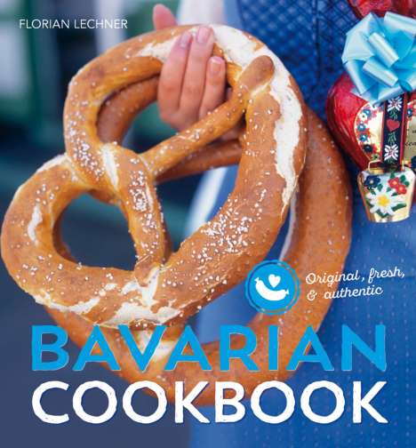 Florian Lechner: Bavarian cookbook, Buch