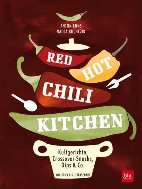Anton Enns: Red Hot Chili Kitchen, Buch