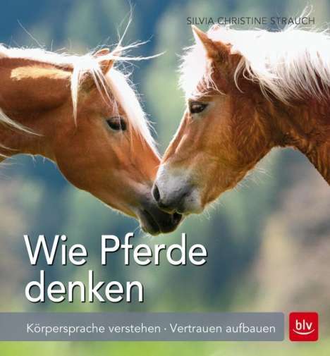 Silvia Christine Strauch: Strauch, S: Wie Pferde denken, Buch