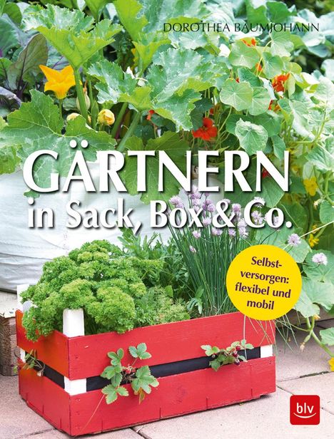 Dorothea Baumjohann: Gärtnern in Box und Sack, Buch