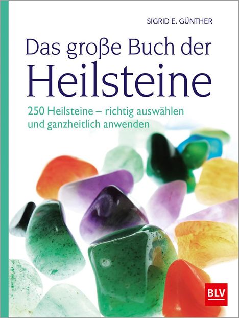 Sigrid E. Günther: Das große Buch der Heilsteine, Buch