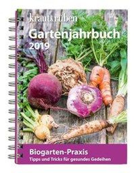 kraut &amp; rüben Gartenjahrbuch 2019, Diverse