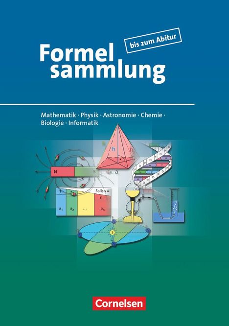 Frank-Michael Becker: Formelsammlung bis zum Abitur - Mathematik - Physik - Astronomie - Chemie - Biologie - Informatik, Buch