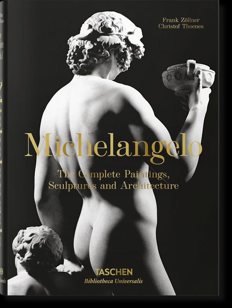 Frank Zöllner: Michelangelo. Das vollständige Werk. Malerei, Skulptur, Architekt, Buch