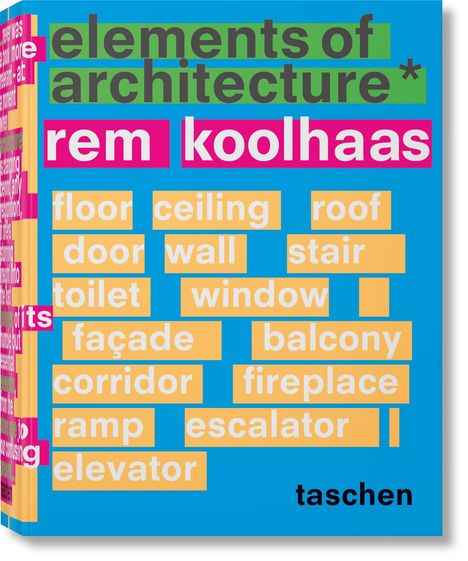 Rem Koolhaas: Rem Koolhaas. Elements of Architecture, Buch