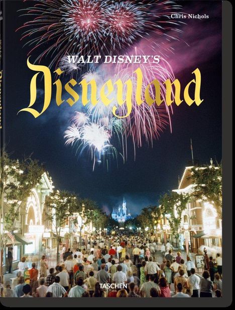 Chris Nichols: Walt Disney's Disneyland, Buch