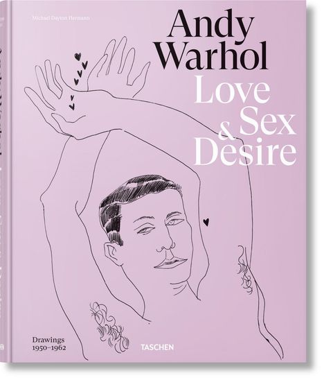 Blake Gopnik: Gopnik, B: Andy Warhol. Love, Sex, and Desire. Drawings 1950, Buch