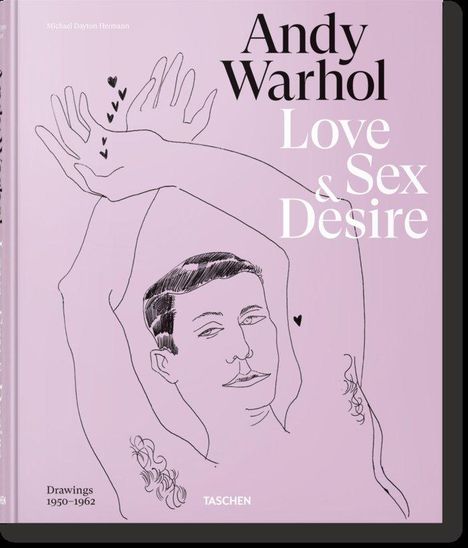 Blake Gopnik: Andy Warhol. Love, Sex, and Desire. Drawings 1950-1962, Buch