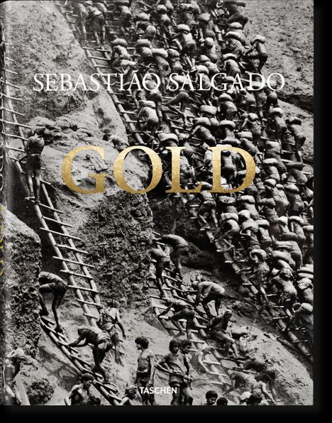 Sebastião Salgado (geb. 1944): Sebastião Salgado. Gold, Buch