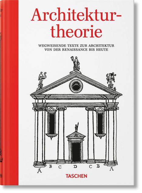 Bernd Evers: Architekturtheorie. Wegweisende Texte zur Architektur von der Renaissance bis zur Gegenwart, Buch