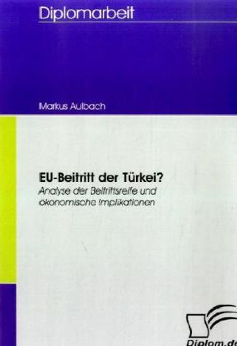 Markus Aulbach: EU-Beitritt der Türkei?, Buch