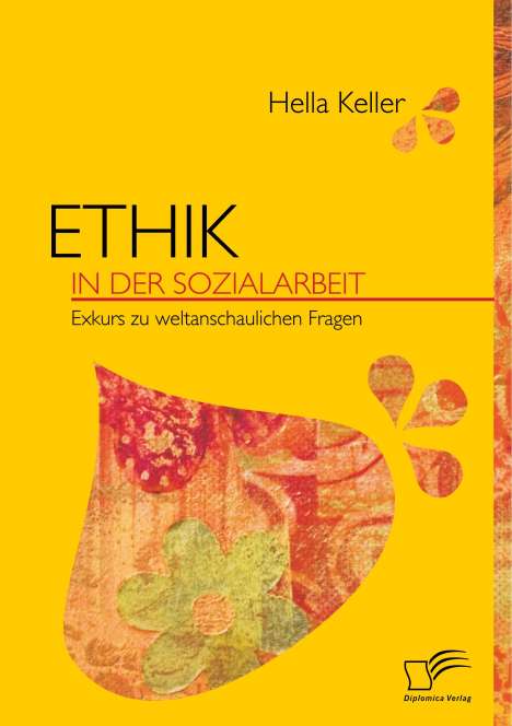 Hella Keller: Ethik in der Sozialarbeit, Buch