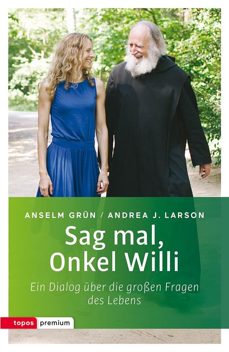 Anselm Grün: Sag mal, Onkel Willi, Buch