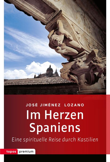 José Jiménez Lozano: Lozano, J: Im Herzen Spaniens, Buch