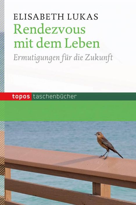 Elisabeth Lukas: Rendevous mit dem Leben, Buch
