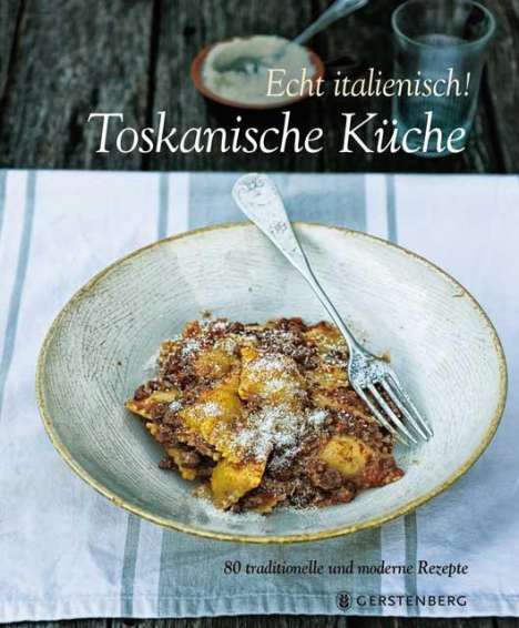 Paola Baccetti: Echt Italienisch! Toskanische Küche, Buch