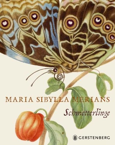 Kate Heard: Maria Sibylla Merians Schmetterlinge, Buch