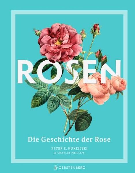 Peter E. Kukielski: Rosen, Buch