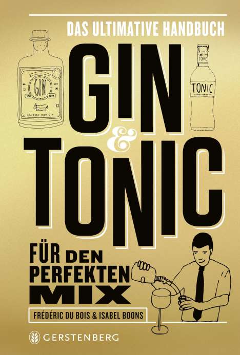 Frédéric Du Bois: Gin &amp; Tonic - Goldene Edition, Buch