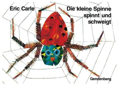 Eric Carle: Die kleine Spinne spinnt und schweigt, Buch