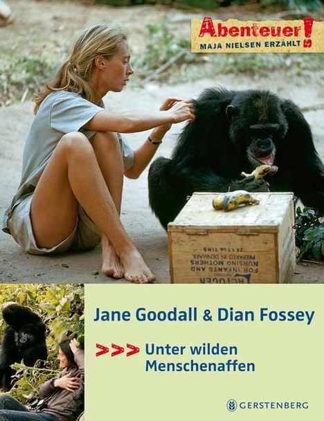 Maja Nielsen: Nielsen, M: Abenteuer! Jane Goodall &amp; Dian Fossey, Buch