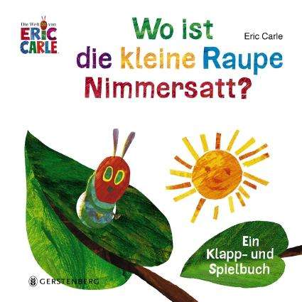 Eric Carle: Wo ist die kleine Raupe Nimmersatt?, Buch