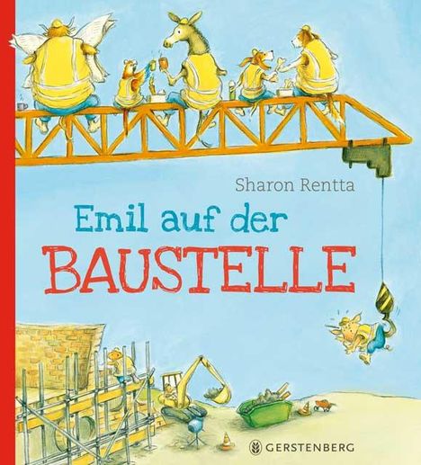 Sharon Rentta: Emil auf der Baustelle, Buch