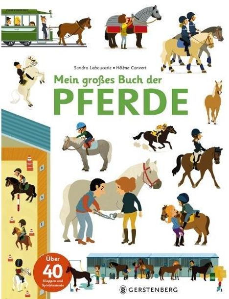 Sandra Laboucerie: Laboucarie, S: Mein großes Buch der Pferde, Buch