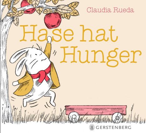 Claudia Rueda: Rueda, C: Hase hat Hunger, Buch
