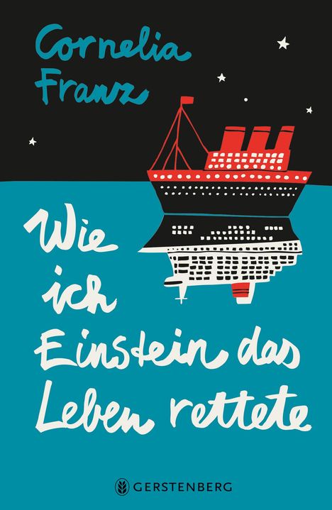 Cornelia Franz: Wie ich Einstein das Leben rettete, Buch