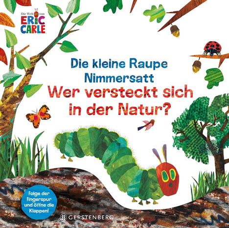 Eric Carle: Die kleine Raupe Nimmersatt - Wer versteckt sich in der Natur?, Buch