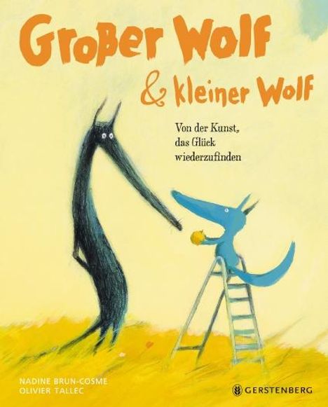 Nadine Brun-Cosme: Brun-Cosme, N: Großer Wolf &amp; kleiner Wolf - Von der Kunst, d, Buch