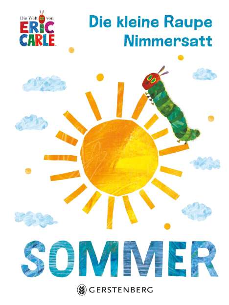 Eric Carle: Die kleine Raupe Nimmersatt - Sommer, Buch