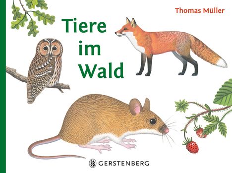 Thomas Müller: Tiere im Wald, Buch