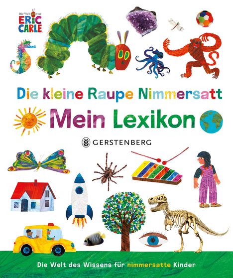 Eric Carle: Die kleine Raupe Nimmersatt - Mein Lexikon, Buch