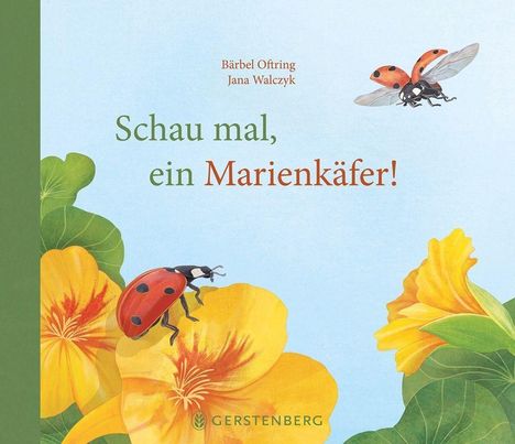 "Schau mal, ein Marienkäfer!" Zwei Marienkäfer auf gelben Blüten, grüne Blätter im Hintergrund. Illustrative Gestaltung.
