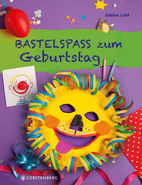 Sabine Lohf: Bastelspaß zum Geburtstag, Buch