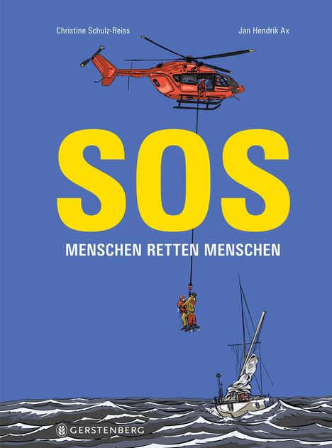 Titel: "SOS Menschen retten Menschen". Ein Helikopter rettet Personen auf einem Segelboot über rauer See.