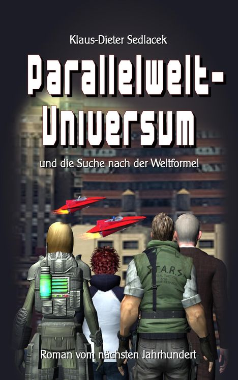 Klaus-Dieter Sedlacek: Parallelwelt-Universum, Buch