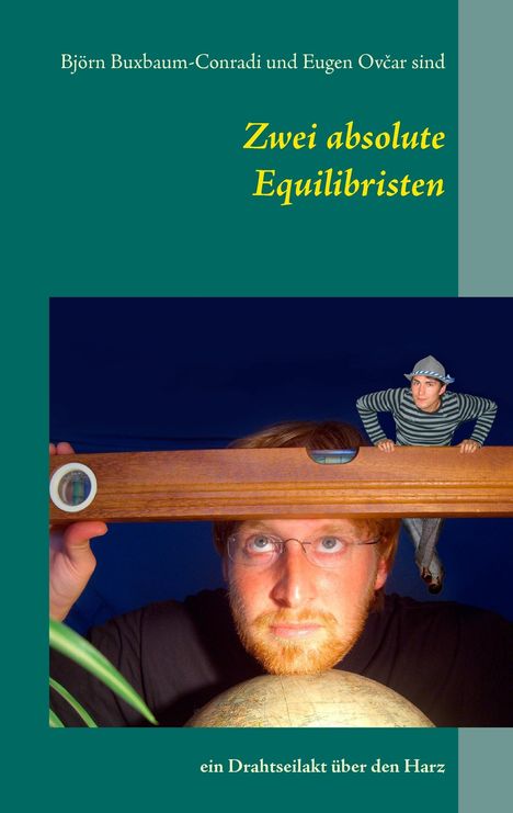 Björn Buxbaum-Conradi: Zwei absolute Equilibristen, Buch