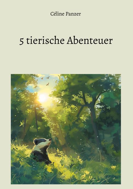 Céline Panzer: 5 tierische Abenteuer, Buch