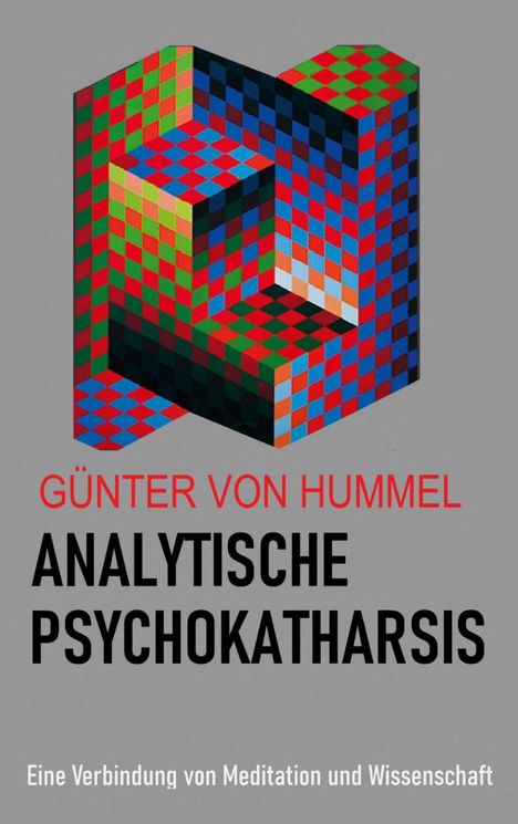 Günter von Hummel: Analytische Psychokatharsis, Buch