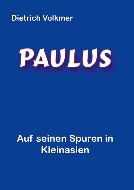 Dietrich Volkmer: Paulus, Buch