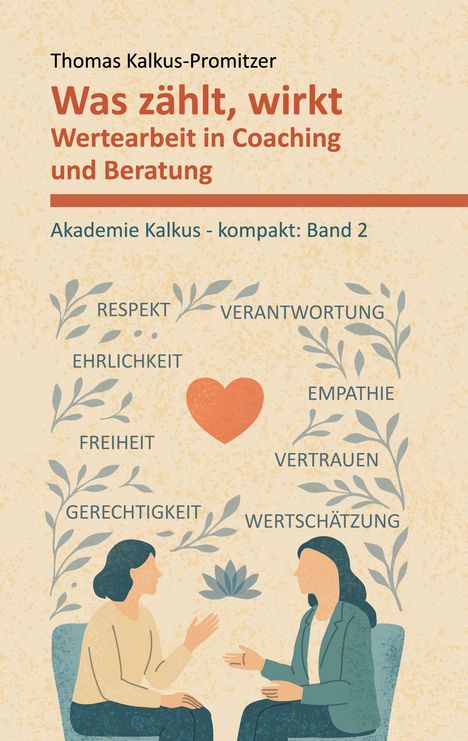 Thomas Kalkus-Promitzer: Was zählt, wirkt, Buch