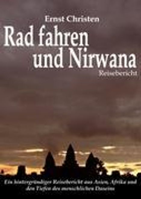 Ernst Christen: Rad fahren und Nirwana, Buch