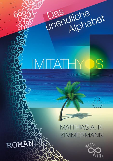 Matthias A. K. Zimmermann: Imitathyos, Buch