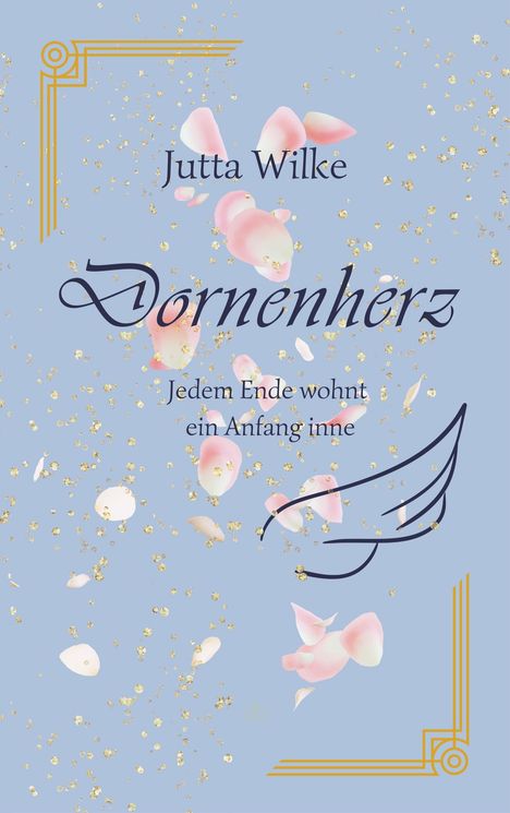 Jutta Wilke: Dornenherz, Buch