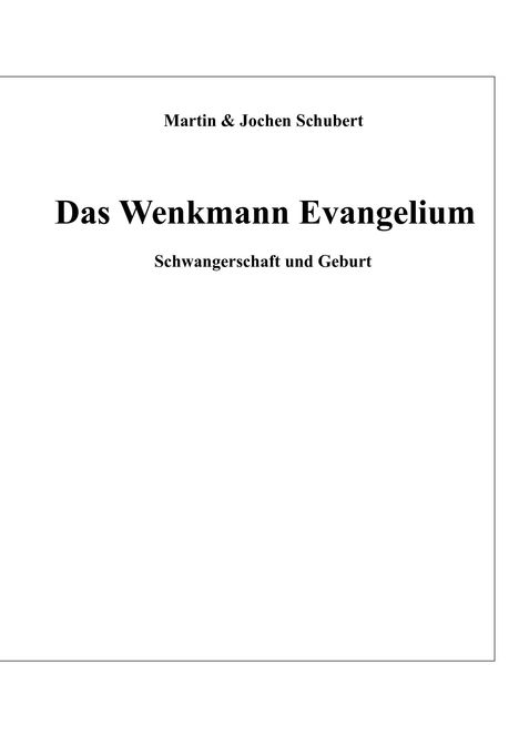 Martin Schubert: Das Wenkmann Evangelium, Buch