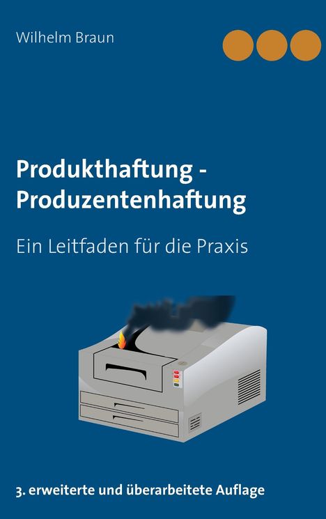 Wilhelm Braun: Produkthaftung - Produzentenhaftung, Buch