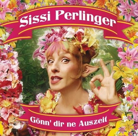 Sissi Perlinger: Gönn Dir ne Auszeit, CD